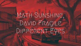 Math Sunshine & David Fragile - Different Eyes | Extended Remix