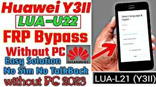 Huawei LUA-L21 (Y3 2) FRP Bypass Latest Method Without PC 2023