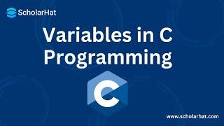 INTRODUCTION TO VARIABLES IN C