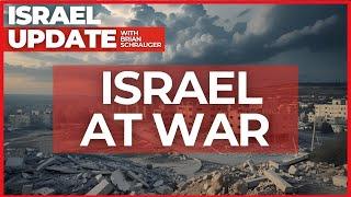 Israel at War | Israel Update with Brian Schrauger
