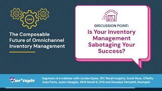 Is Your Inventory Management Sabotaging Your Success? - Composable Inventory Management Miniseries