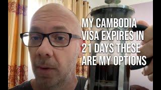 My Cambodia Visa expires in 21 days these are my options.