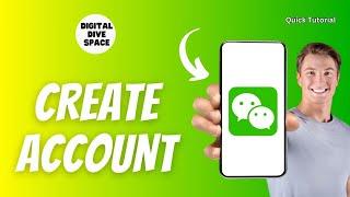 How to Create WeChat Account