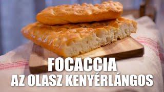 Focaccia - az olasz kenyérlángos Borbás Marcsi konyhájából