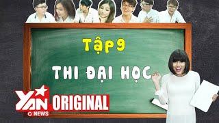 SchoolTV | Tập 9: Thi Đại Học