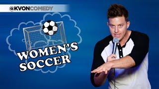 Women's Soccer?! (comedian K-von)