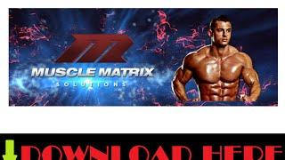 The Muscle Matrix Solution Review | The Muscle Matrix Solution by Ryan Hughes