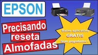 EPSON - Precisando Reseta almofadas ? BAIXE APLICATIVO PARA VÁRIOS MODELOS.