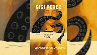 Gigi Perez - Sailor Song (Eleanor Breyson Remix)