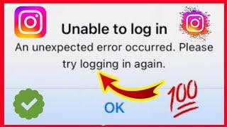 Fix Instagram Unable to Login Problem 2024 |An unexpected Error occurred Please try Logging in Again