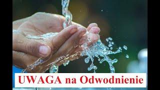 Uwaga na ODWODNIENIE - objawy i skutki