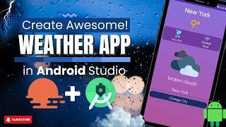 Build a Weather App in Android Studio (2024) | Full Step-by-Step Tutorial