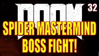 DOOM 4 Spider Mastermind Boss Fight! How to Kick Its Butt REAL EASY - Part 32