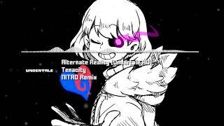 Alternate Reality [Undertale AU] - "Tenacity" NITRO Remix