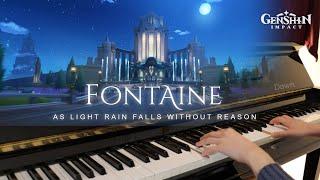 Fontaine - "As Light Rain Falls Without Reason" Piano Arrangement | Genshin Impact