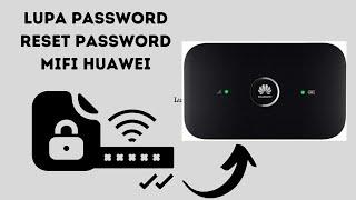 Cara mengatasi lupa password modem huawei atau cara reset password