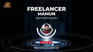 Digital Marketing Expert | Freelancer Mamun | Freelancer_2023