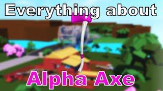 Everything about the Alpha Axe in Lumber Tycoon 2