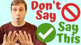 7 Things Americans Don't Really Say & What You Should Say Instead