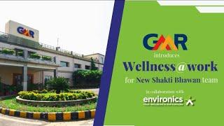 Hear what GMR Shakti Bhawan has to share about wellness@work initiative