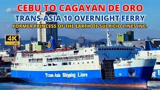 Cebu to Cagayan de Oro Overnight Ferry | Trans-Asia 10 (Ex. Princess of the Earth) Barko Vlog