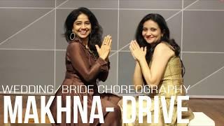 MAKHNA DRIVE/ WEDDING DANCE FOR GIRLS/ BRIDE DANCE/ JACQUELINE/ SANGEET DANCE/ RITU'S DANCE STUDIO