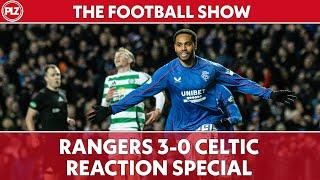 The Football Show LIVE OLD FIRM FALLOUT! | Rangers 3-0 Celtic REACTION