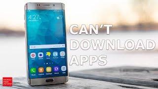 Can not download apps in android device (Samsung)