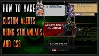 How to make custom alerts for OBS Studio using StreamLabs and CSS [Guide] [Walkthrough] [Tutorial]