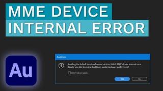 MME Device Internal Error - Adobe Audition Tutorial