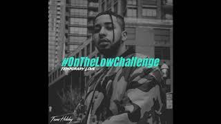 Fame Holiday - On the low [ Open Verse ] #Challenge