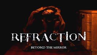 Refraction: Beyond the Mirror - Indie Horror Game (No Commentary)