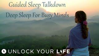 Guided Sleep Talkdown (NEW audio) | Deep Sleep for Busy Minds