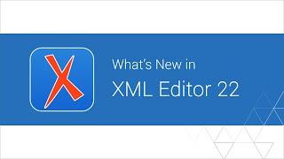 What's New in Oxygen XML Editor 22