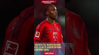 Mathys Tel Wants Bayern Exit: Club to Assess Options, Confirms Eberl#footballunbound #FootballUpdate