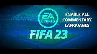 Enable OR FIX Commentary on FIFA 23 MKDEV (ALL LANGUAGES)