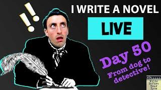 I write a novel(LIVE):DAY 50 Watch me write a novel in real-time. Lots of writing advice for authors