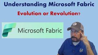 Understanding Microsoft Fabric - Video 2