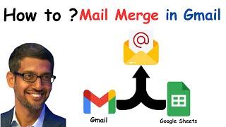 How To Do a Mail Merge in Gmail | Google App Script | Google Sheets