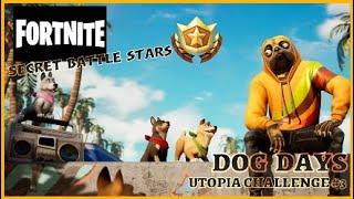 FORTNITE UTOPIA CHALLENGE WEEK 3 DOG DAYS