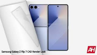 Exclusive UPDATE:  Samsung Galaxy Z FLIP 7 CAD Render ANDROID HEADLINES YOUTUBE UPDATE