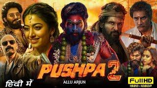 Pushpa 2 The Rule Full HD Movie in Hindi dubbed | New Released 2024 Allu Arjun, Rashmika Mandana