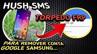 HUSH SMS APK  PARA ENVIAR MENSAGENS PARA  CELULARES SAMSUNG ASSOCIADO A CONTA GOOGLE