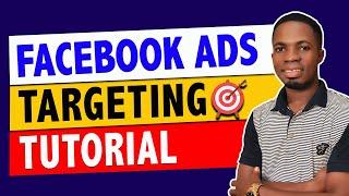 Facebook Ads Targeting Tutorial 2023 ( Step by step Guide )