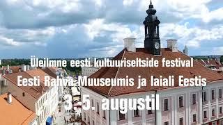 SAJAGA SELTSIS - üleilmne eesti kultuuriseltside festival 3.-4. augustil 2018