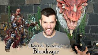 Clases de Personaje Pathfinder: Bloodrager