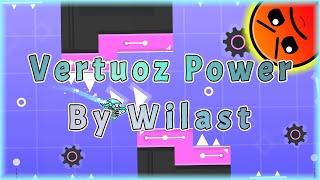 Vertuoz Power (By Wilast) [All Coins] | Geometry Dash 2.11