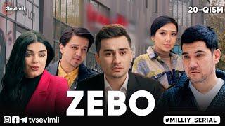 "ZEBO" MILLIY SERIAL 20-QISM