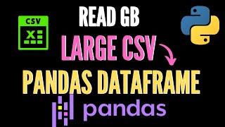 3 Tips to Read Very Large CSV as Pandas Dataframe | Python Pandas Tutorial