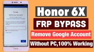 Honor 6X Frp Bypass 2024 Without Pc | Huawei Honor 6X Remove Google Lock Account No Talkback